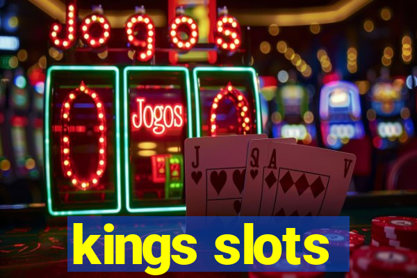 kings slots